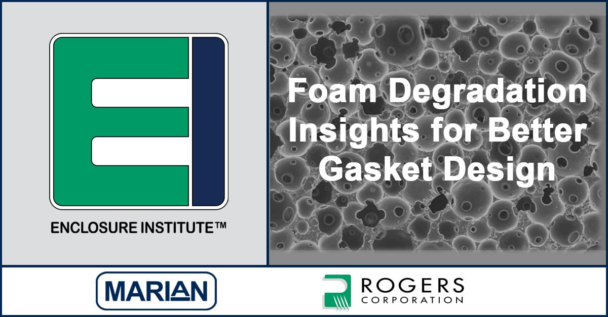 Foam Degradation Insights for Better Gasket Design