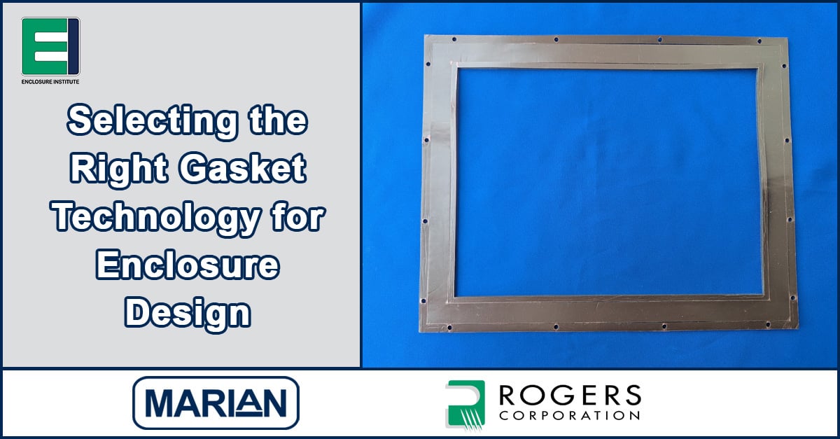 Selecting the Right Gasket Technology for Enclosure Design