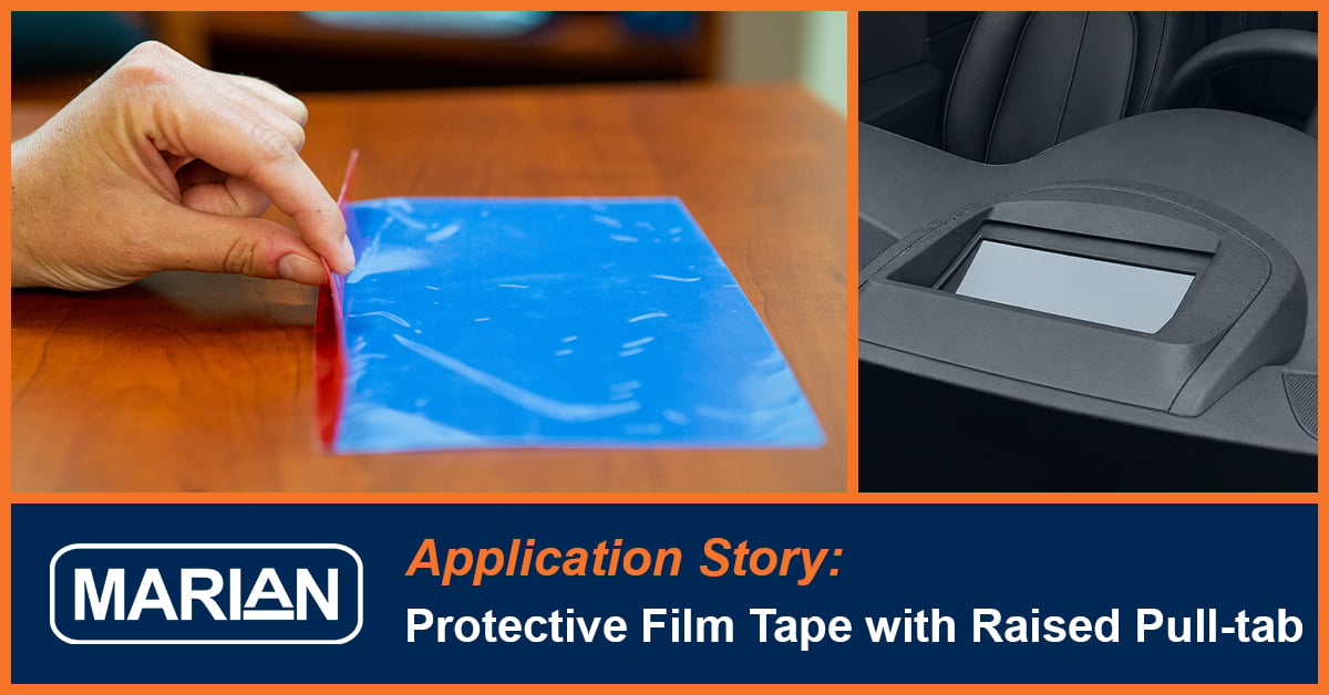 Application Story: Protective Film Tape with Raised Pull-Tab