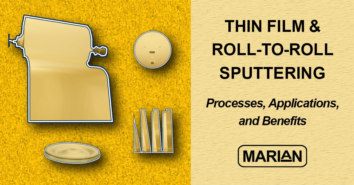 Thin Film & Roll-to-Roll Sputtering: Processes and Benefits