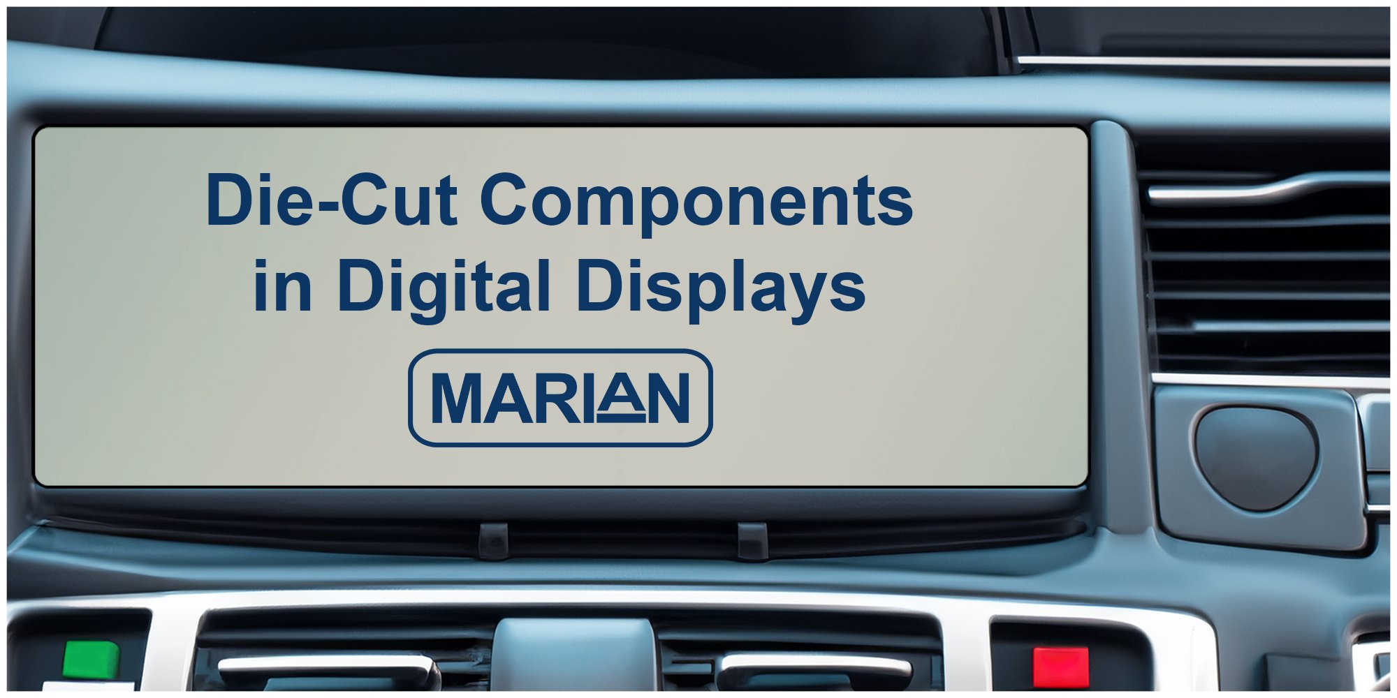 Die-Cut Components in Digital Displays