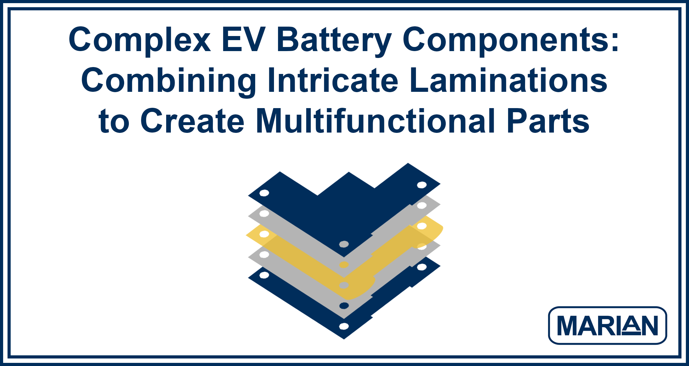 Complex EV Battery Components: Combining Intricate Laminations to Create Multifunctional Parts